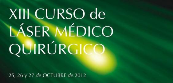 XIII Curs de Làser Mèdic Quirúrgic