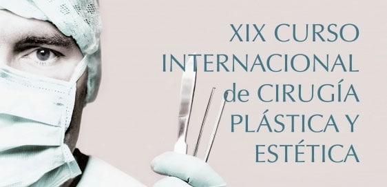 XIX CURSO INTERNACIONAL DE CIRUGÍA PLÁSTICA Y ESTÉTICA