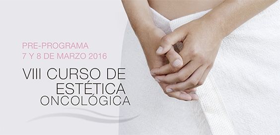 VIII Curso de Estética Oncológica