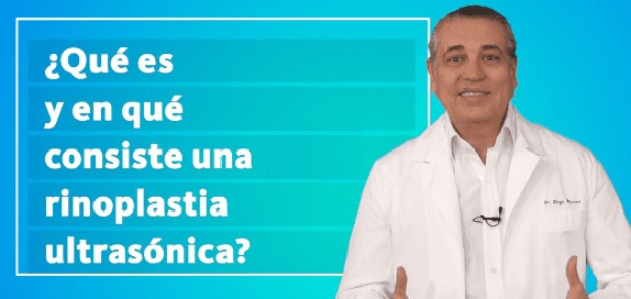 ¿En qué consiste la rinoplastia ultrasónica?