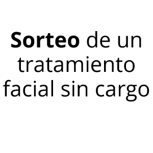 Sorteo de un tratamiento facial sin cargo